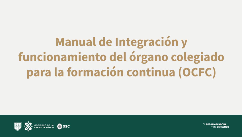 Manual Integración y funcionamiento del órgano Colegiado para la formación continua OCFC
